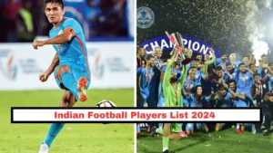 Indian Football team players name list 2024